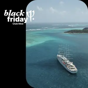 Black Friday Club Med - Croisières